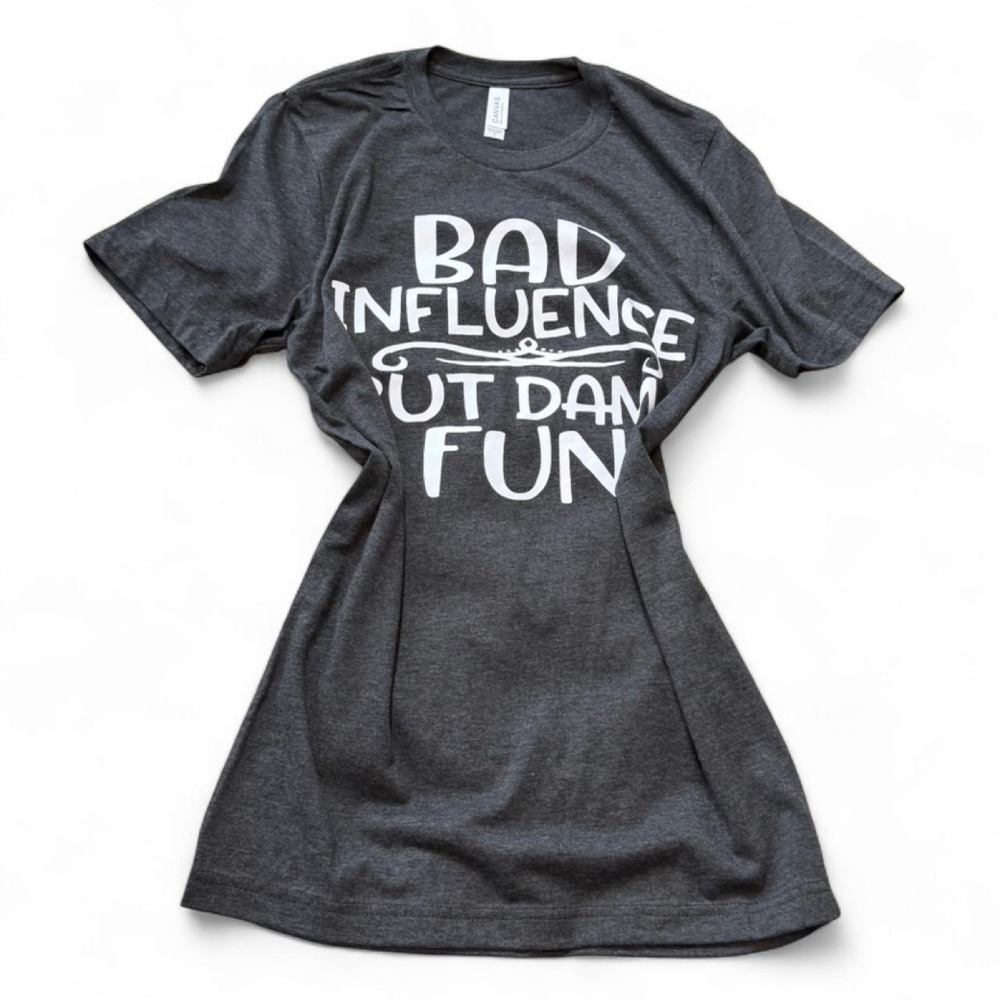 Graphic‎ "Bad Influence But Damn Fun" Tee, Women's Size S